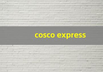 cosco express